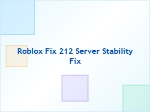 Roblox 212 Patch Improves Server Stability